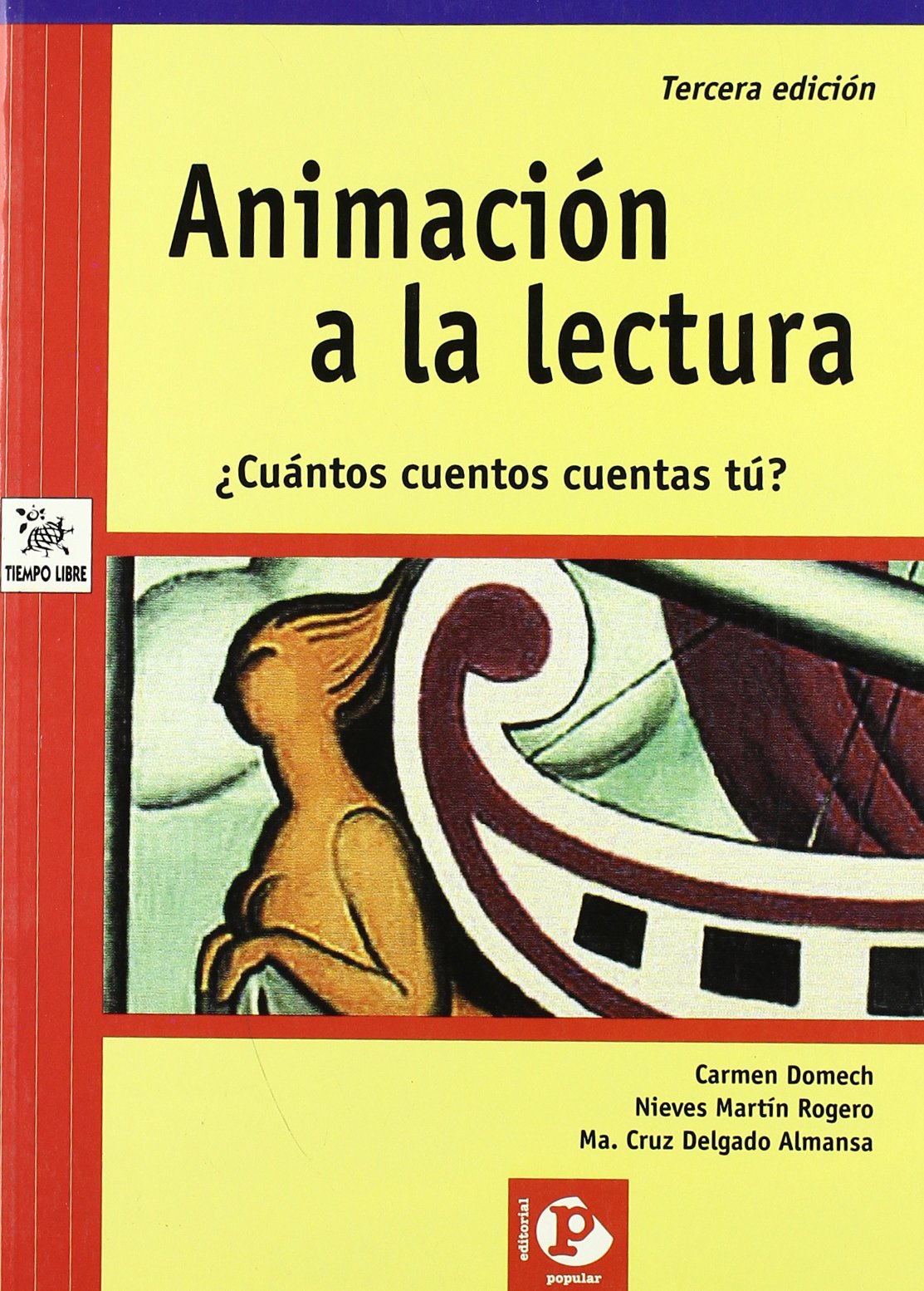 Animación a la lectura : cuántos cuentos cuentas tú? book