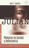 Historia de julian: memorias de heroina y delincuencia Leisure, Home & Garden