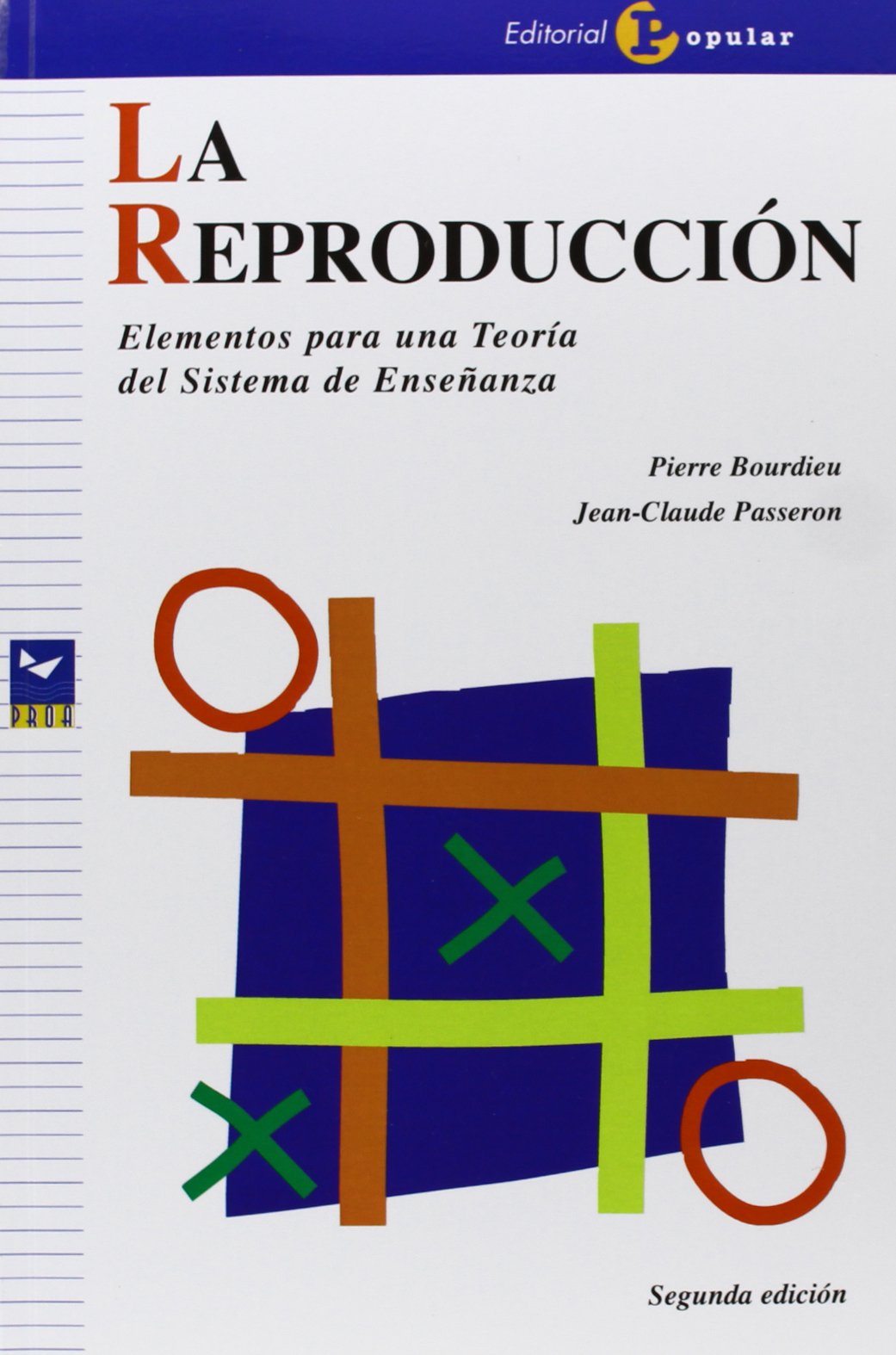 La Reproducción: Elementos para una Teoría del Sistema de Enseñanza book