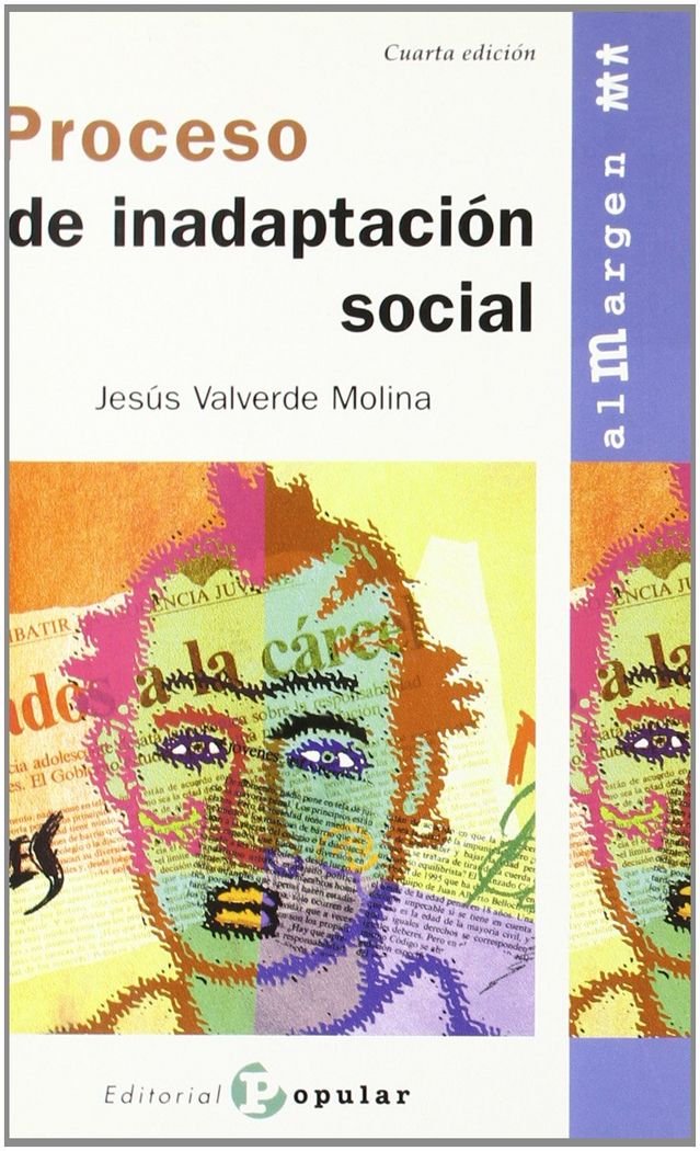 El proceso de inadaptación social (Al margen, Band 3) Social Sciences