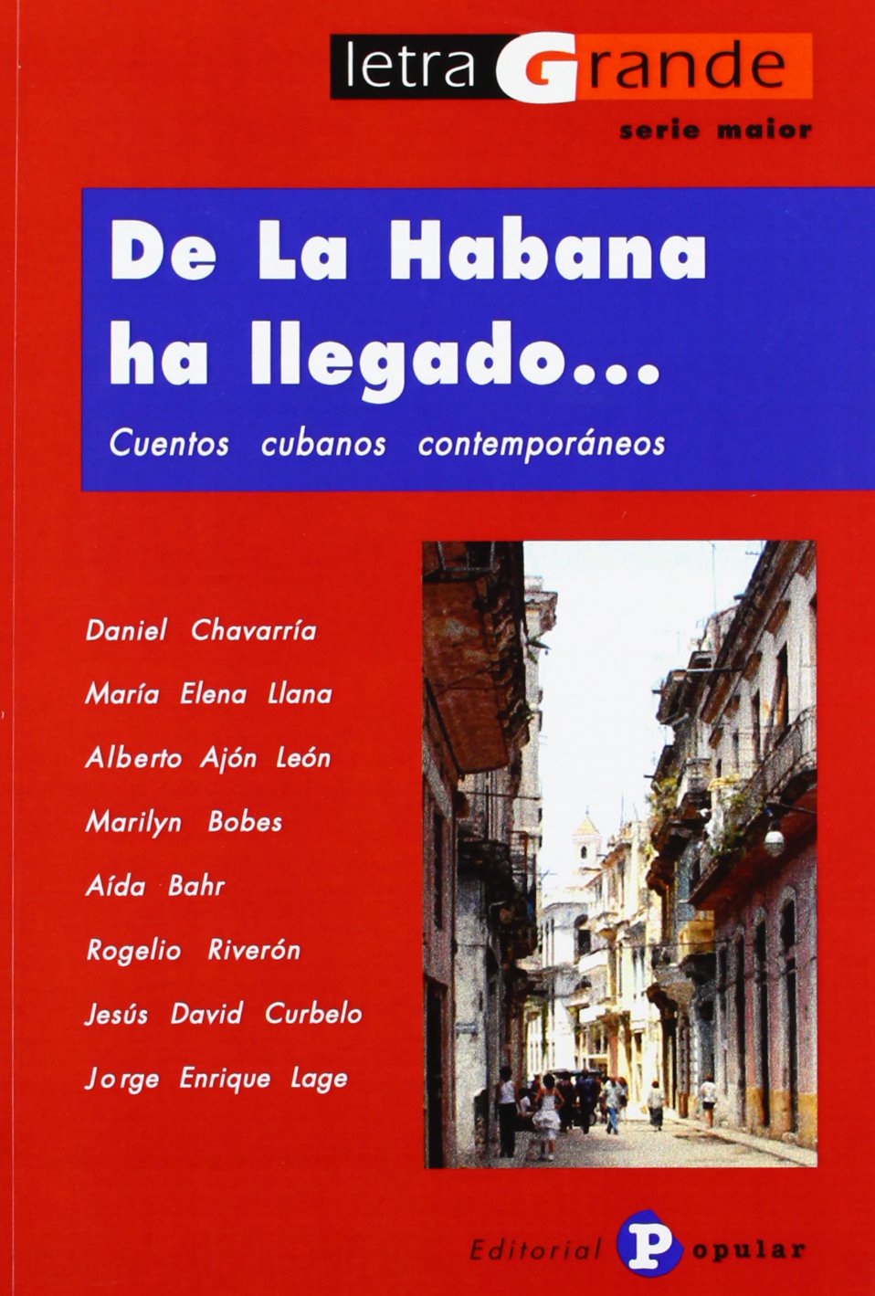 De La Habana ha llegado.../ It Came from Havana...: Cuentos cubanos contemporaneos/ Contemporary Cuban Stories book