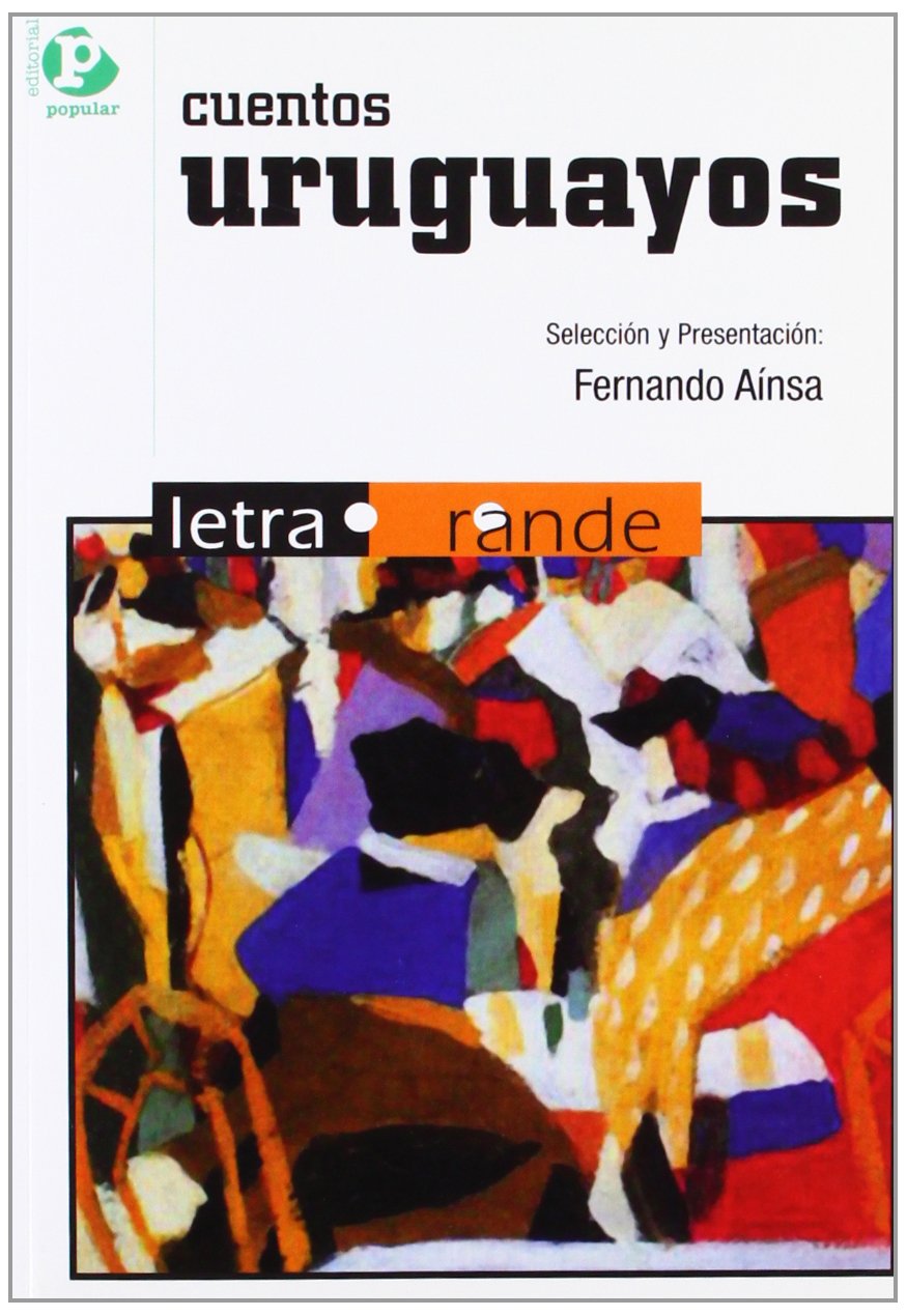 Cuentos uruguayos/ Uruguayan Stories book