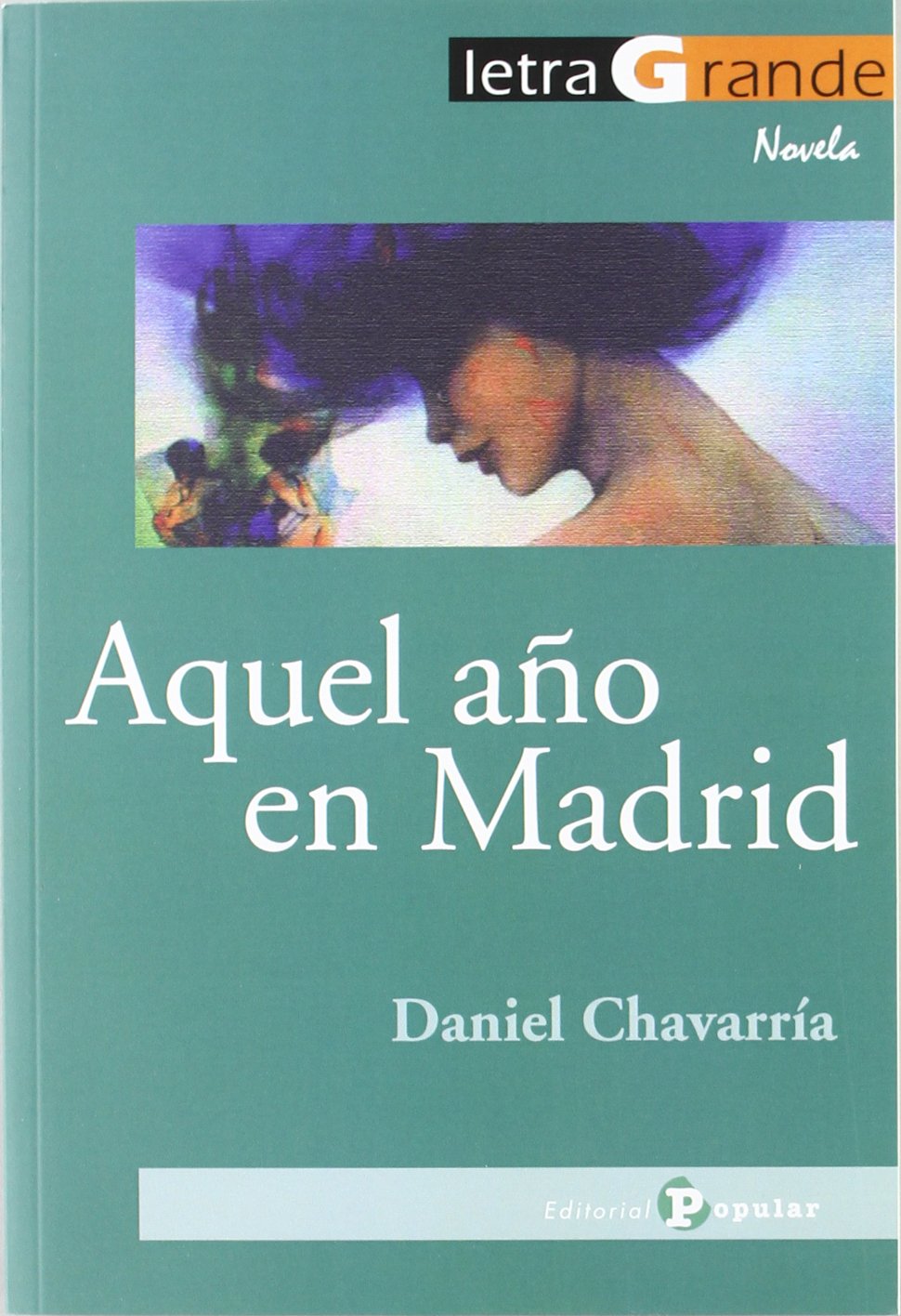 Aquel año en Madrid / That year in Madrid book