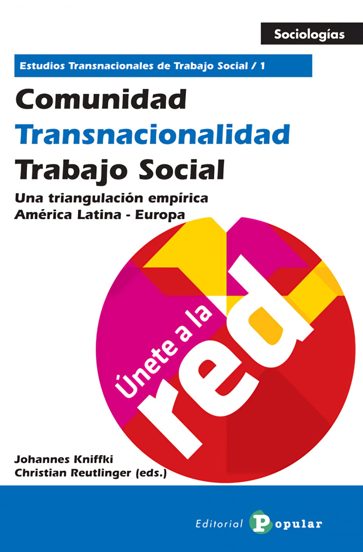 Comunidad, transnacionalidad, trabajo social 1 : un triángulo empírico América Latina - Europa (Sociologías) Learning & Reference