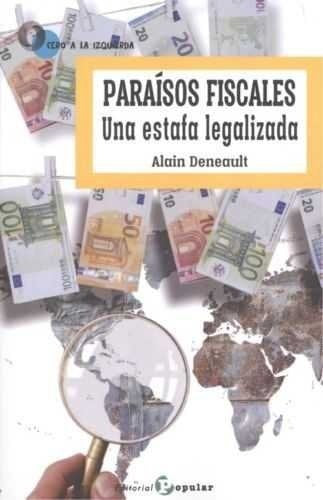 Paraísos fiscales : una estafa legalizada (0 a la izquierda, Band 52) Books