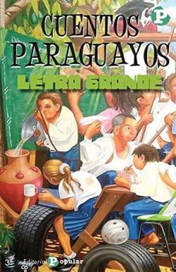 Cuentos paraguayos (LETRA GRANDE, Band 82) Contemporary literature