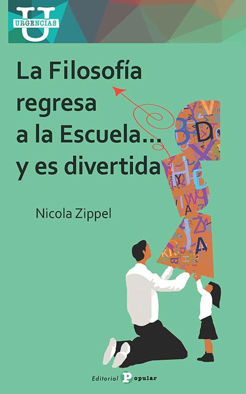 La filosofía regresa a la escuela-- y es divertida Social Sciences
