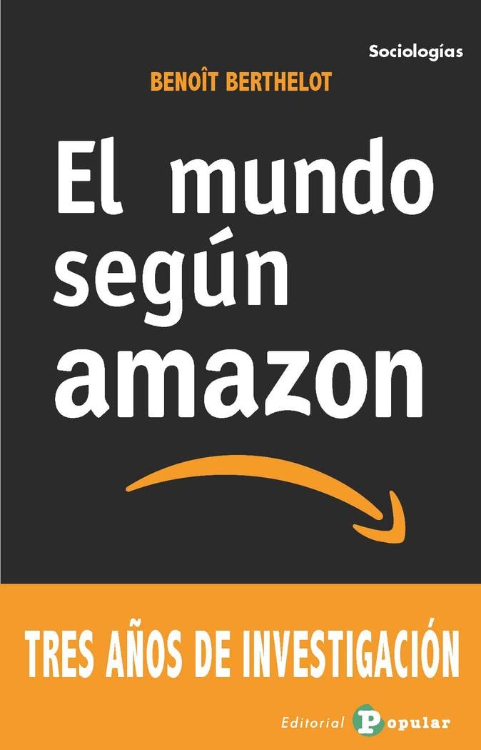 El mundo según Amazon: Tres años de investigación (SOCIOLOGÍAS, Band 25) Books