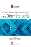 Manual de Terapia Fotodinámica para Dermatología: Handbooks Aula Médica. Serie Dermatología book