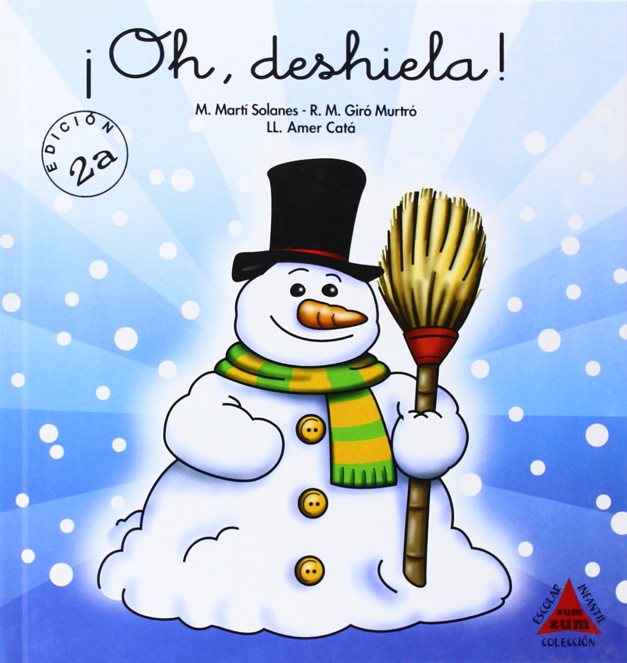 Cuentos Zum-Zum (cursiva) 3 - í Oh, Deshiela ! (Zum Zum Cuentos) Books
