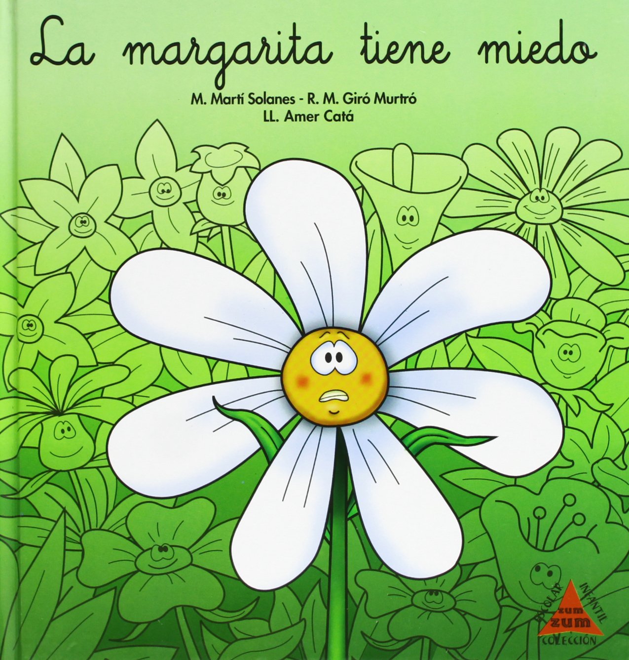 Cuentos Zum-Zum (cursiva) 5 - La Margarita Tiene Miedo (Zum Zum Cuentos) Books