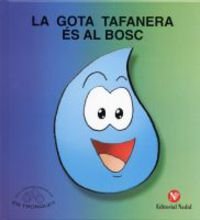 Contes En Tronquet (pal) 3 - La Gota Tafanera Es Al Bosc Books