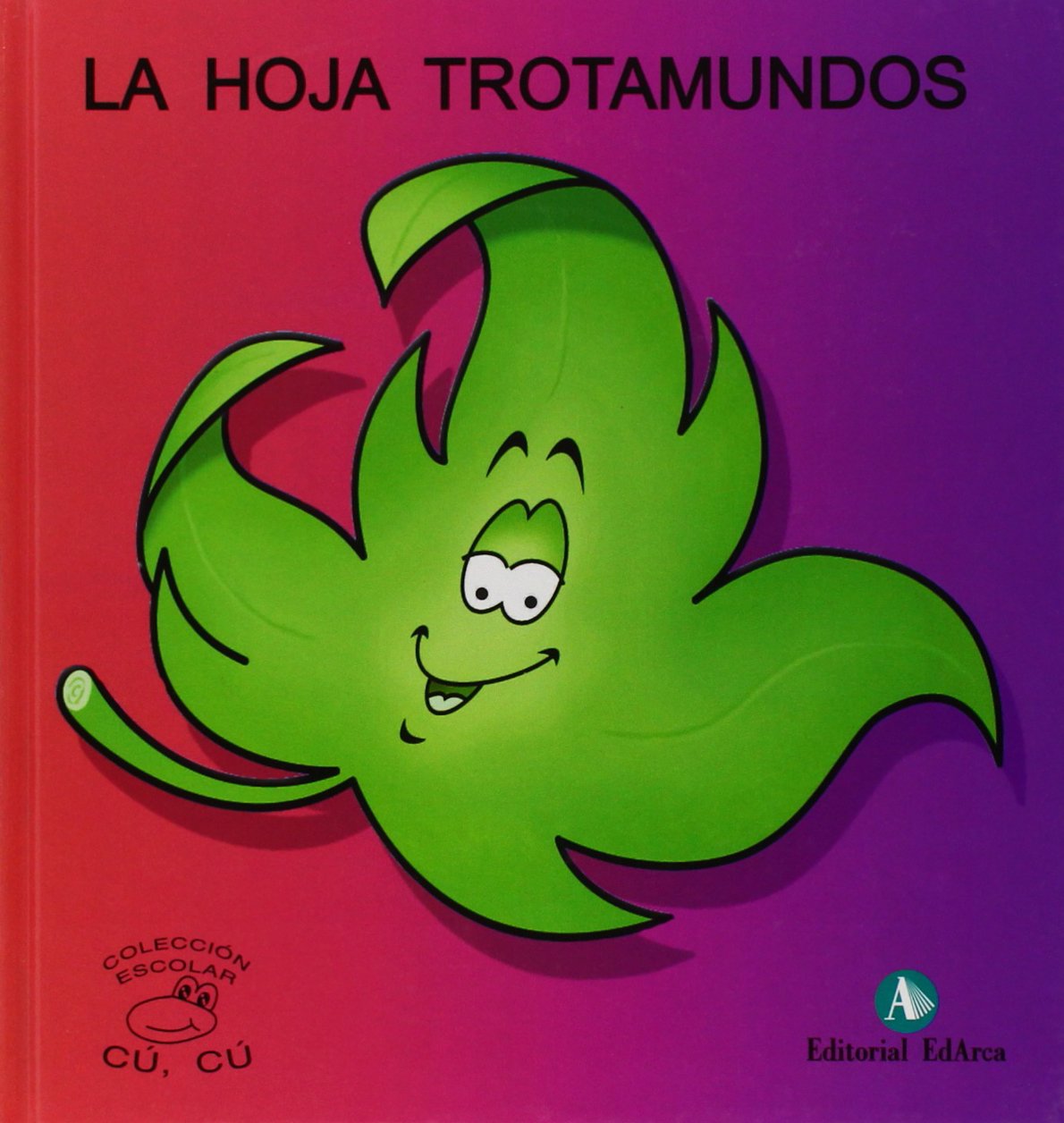 La Hoja Trotamundos (Cu-Cu (mayuscula)) Books