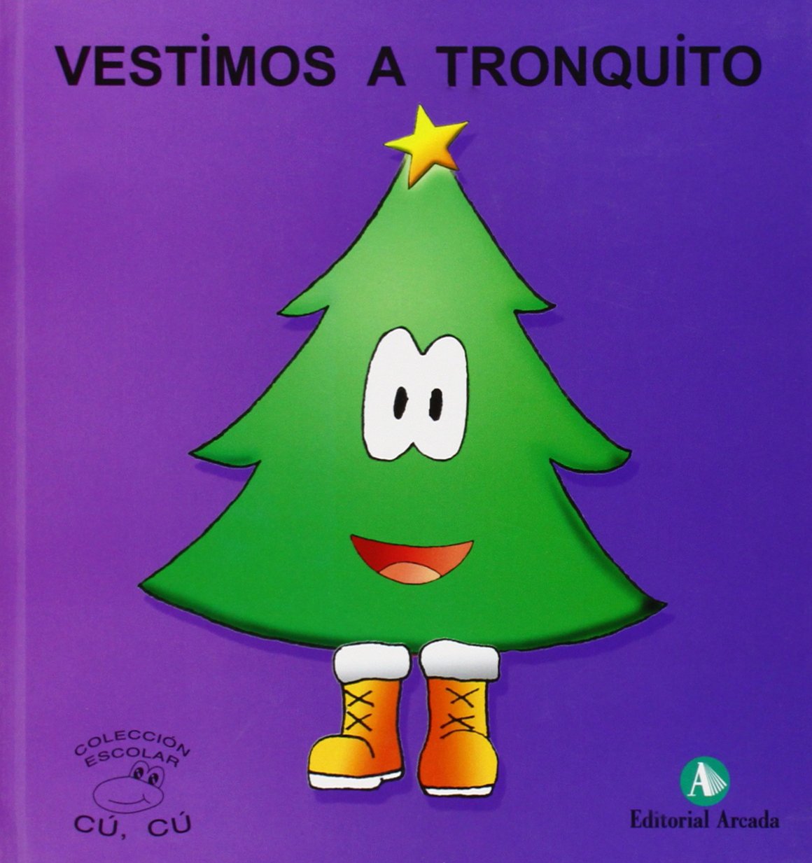 Cuentos Cu-Cu (mayus.) 2 - Vestimos A Tronquito (Cu-Cu (mayuscula)) Books
