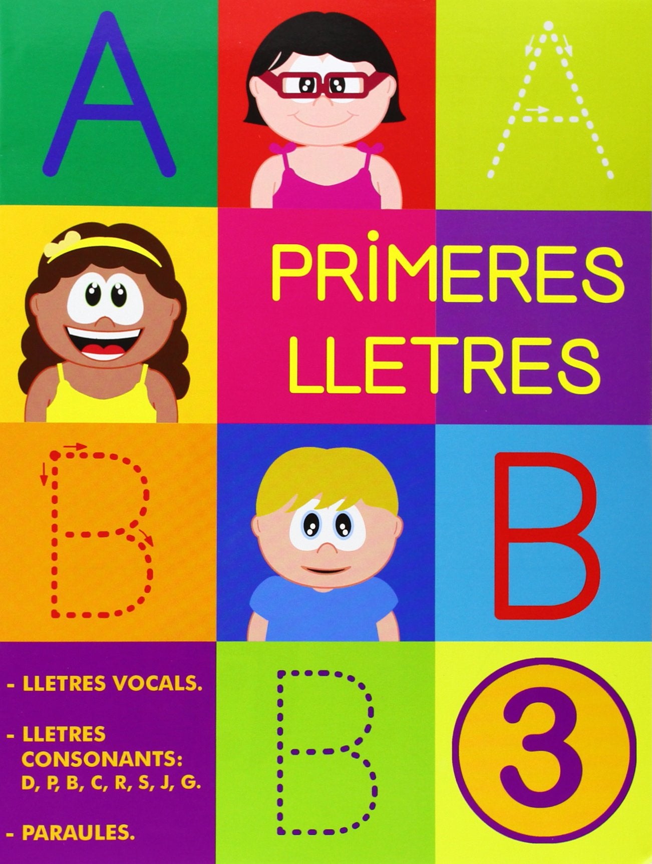 Primeres Lletres - Pal 3 - Vocals. Consonants: D, P, B, C, R, S, J, G. Paraules. book