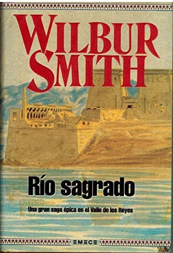 Rio Sagrado. Una Gran Saga Epica En El Valle De Los Reyes Books