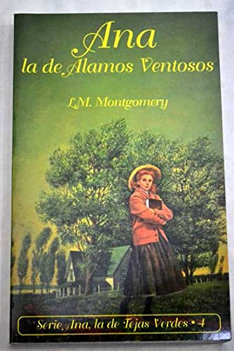 Ana la de Alamos Ventosos (Ana, La de Tejas Verdes) Books