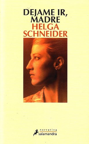 Déjame ir, madre (Narrativa) Contemporary literature