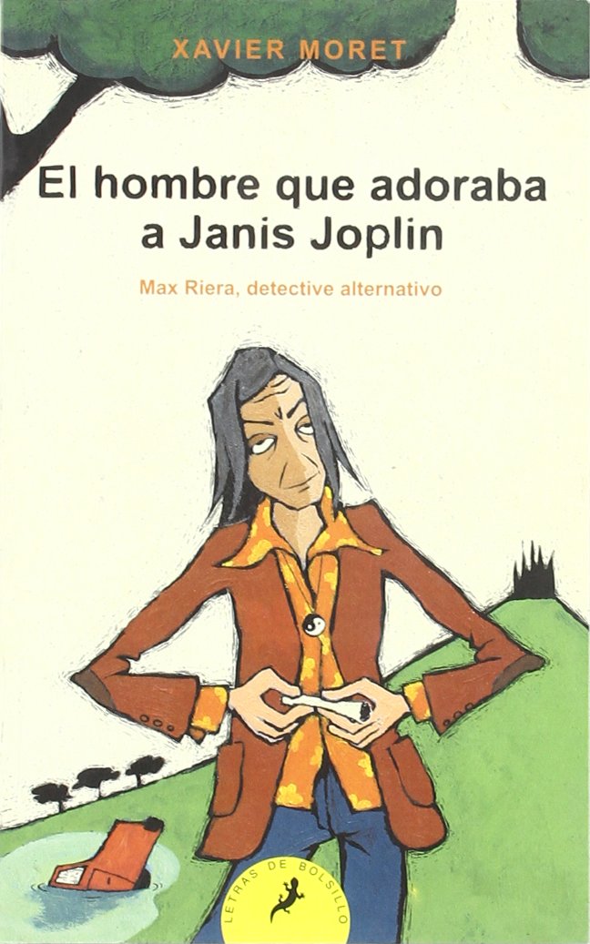El hombre que adoraba a Janis Joplin (Letras de Bolsillo, Band 35) Contemporary literature