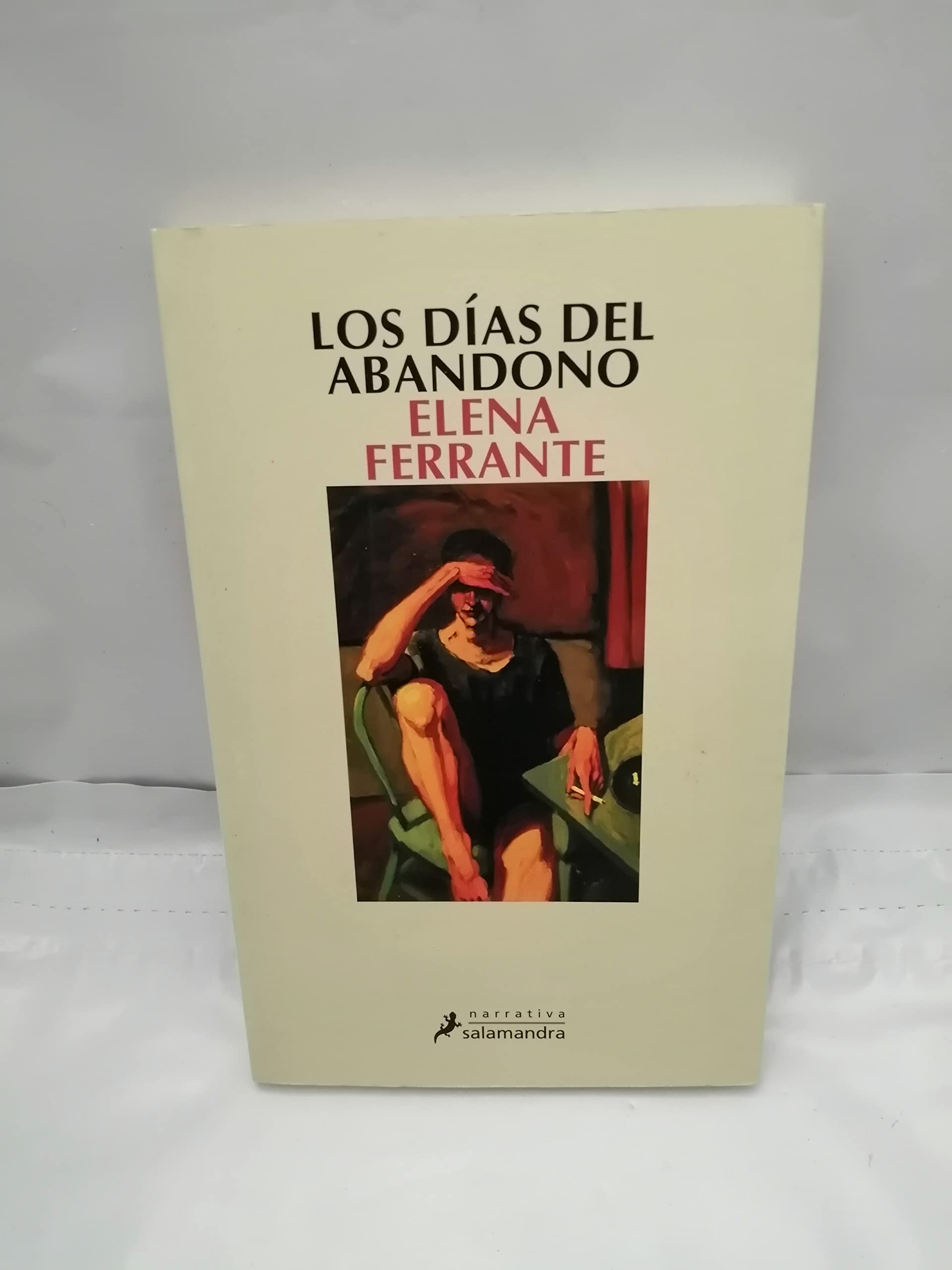 Los dias del abandono/ The days of abandon book