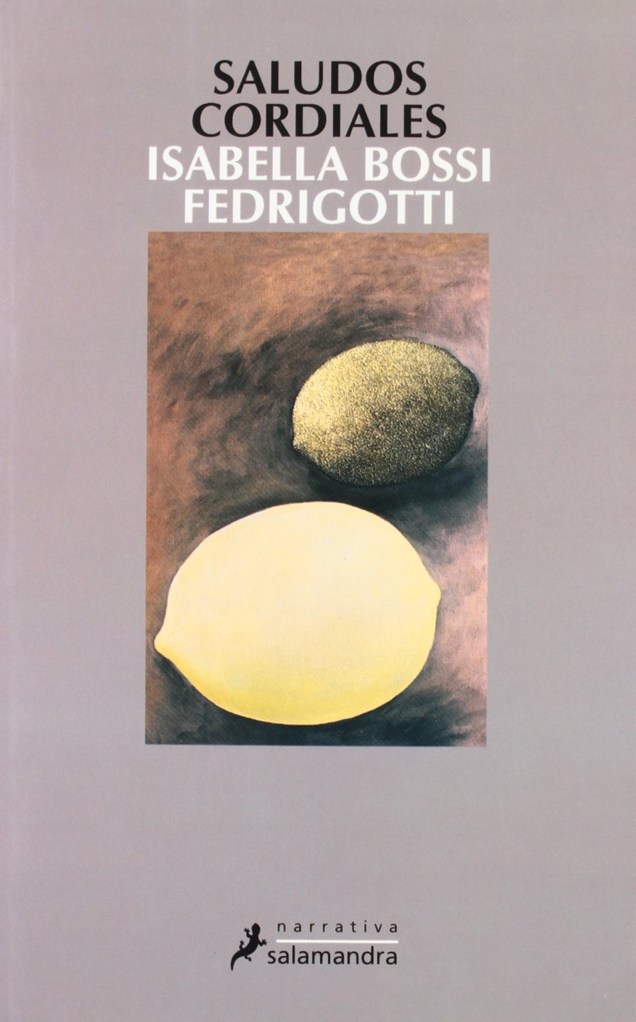 Saludos cordiales (Narrativa) Contemporary literature