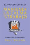 Mantener la calma en el trabajo (Sabios Consejos) Books