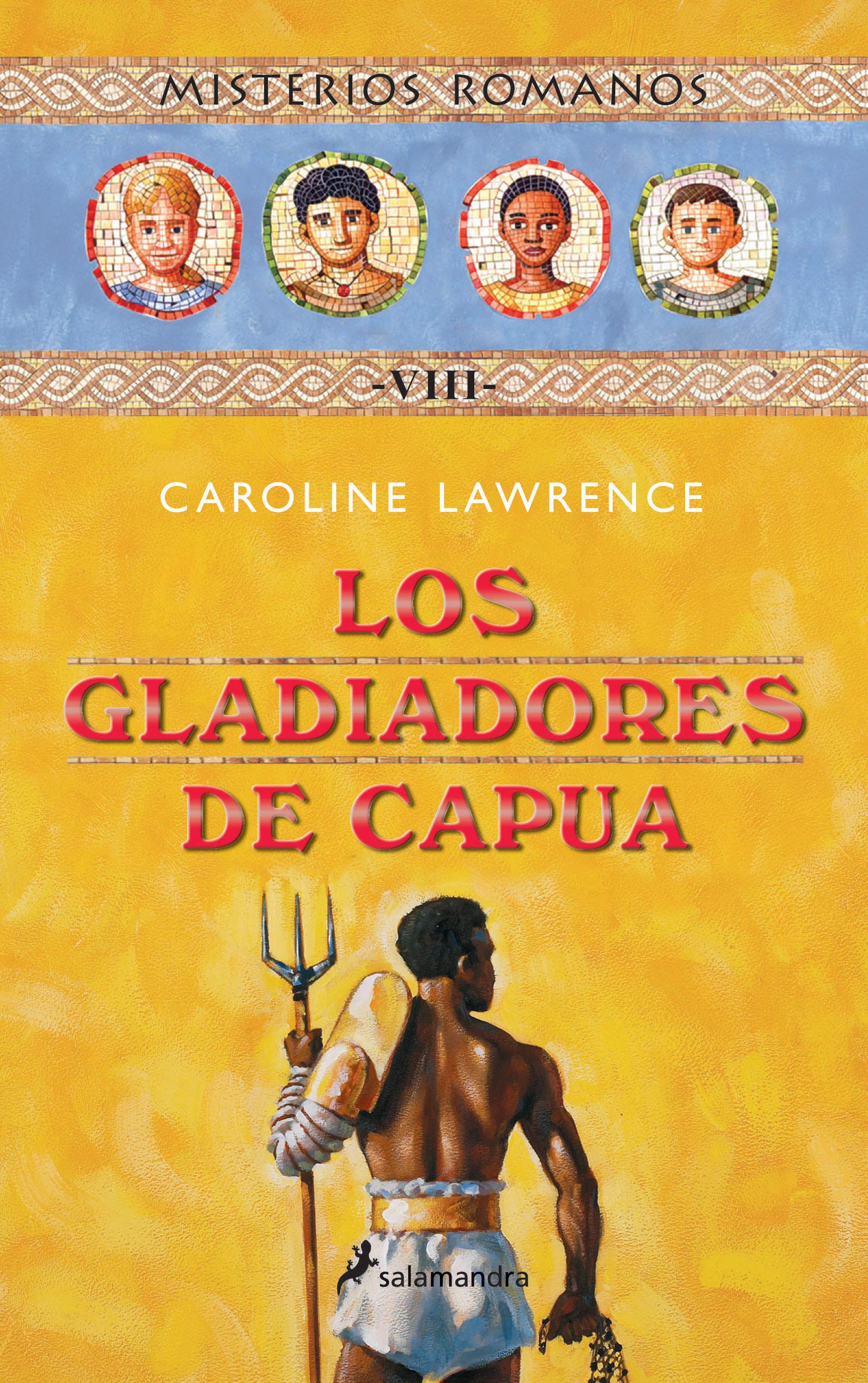 Los gladiadores de Capua (Colección Salamandra Middle Grade, Band 8) Social Sciences