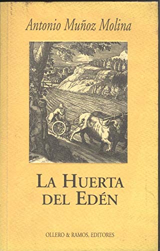 La huerta del Edén: escritos y diatribas sobre Andalucía Books