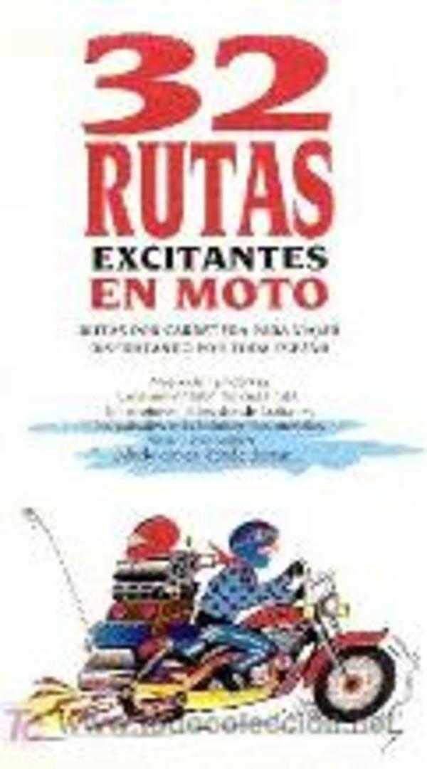 32 Rutas Excitantes En Moto Books