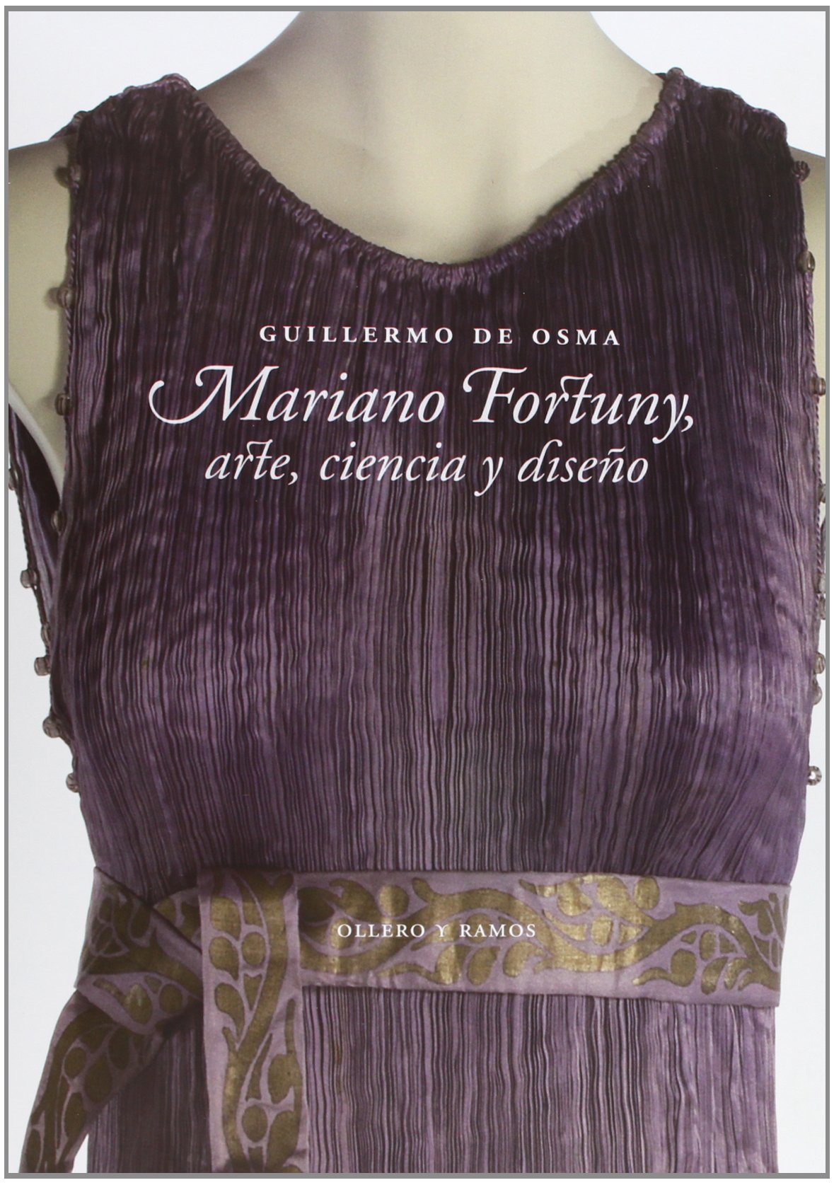 Mariano Fortuny, arte, ciencia y diseño book