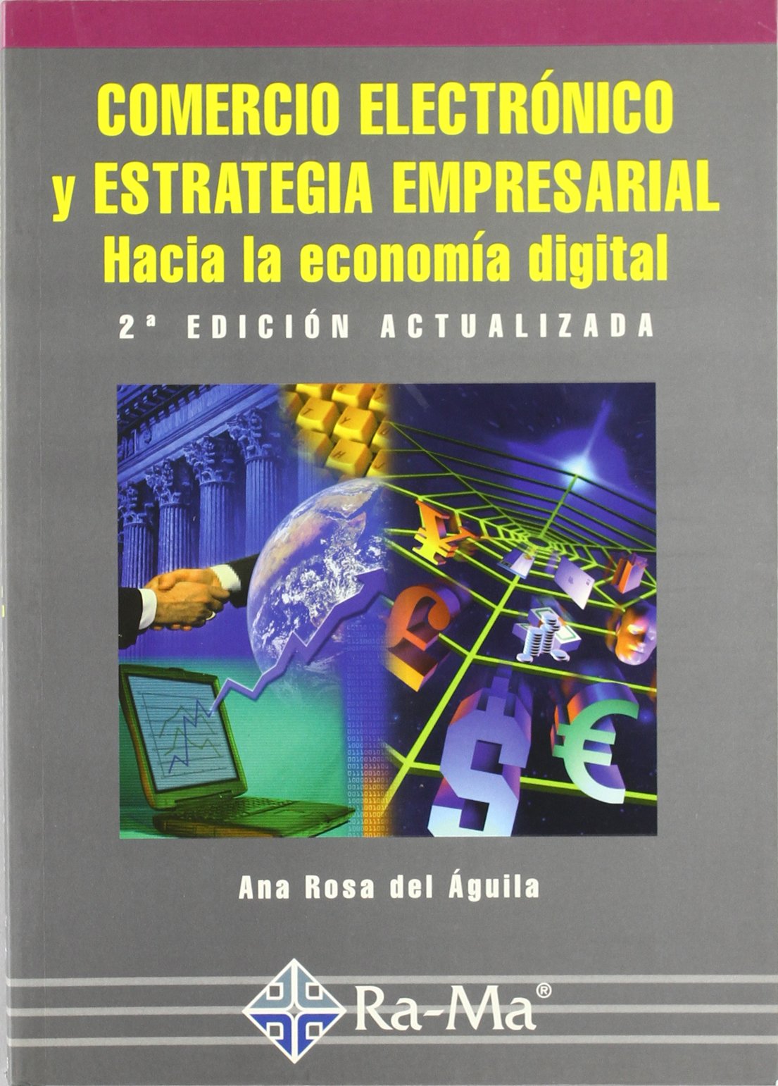 Comercio electronico y estrategia empresarial - hacia la economia digital Books
