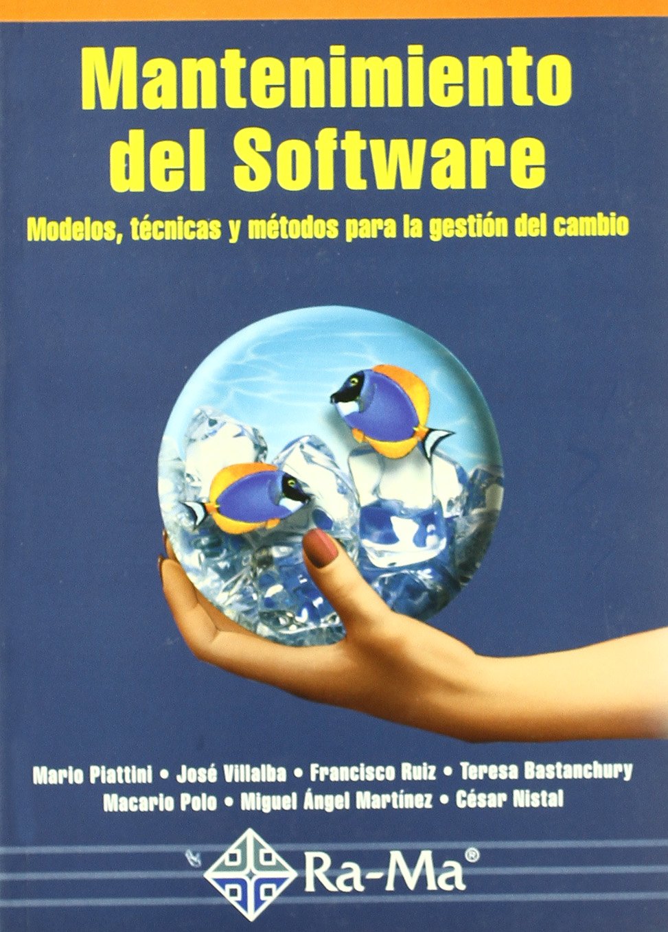 Mantenimiento del Software, modelos, técnicas y métodos para la gestión del cambio Computer Science