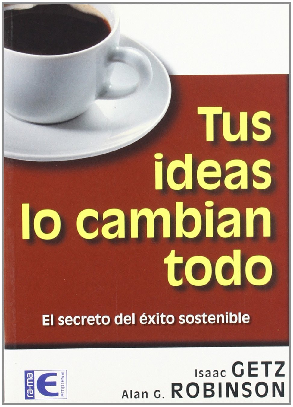 Tus ideas lo cambian todo book