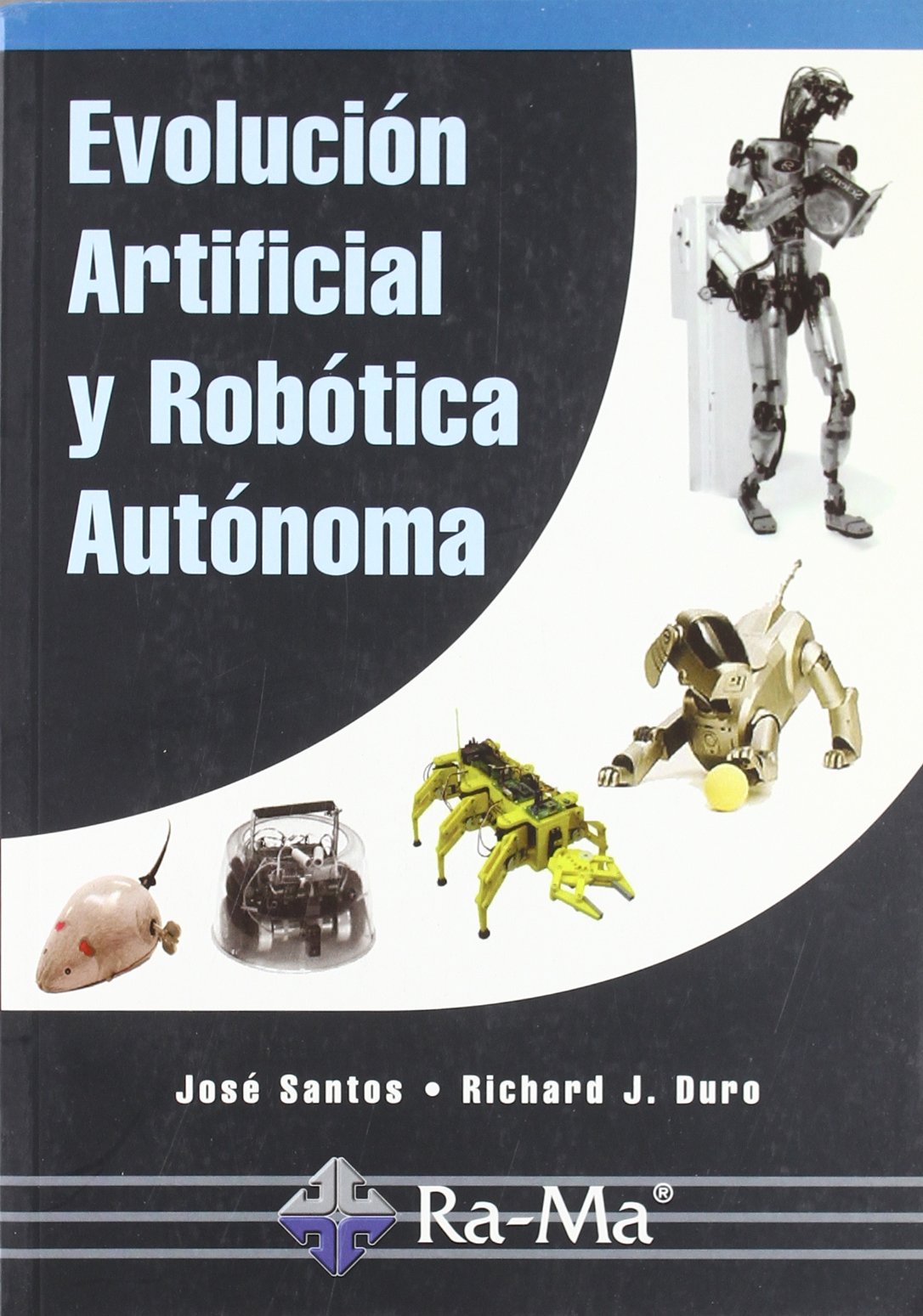 Evolución artificial y robótica autónoma. book