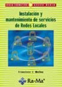 Instalación y mantenimiento de servicios de redes locales. book