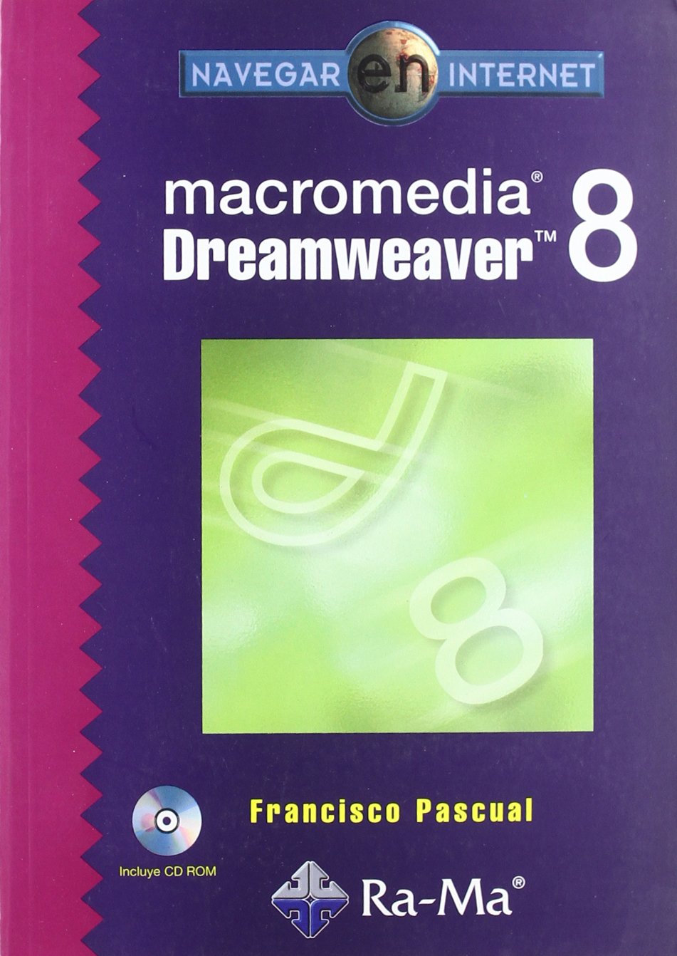 Navegar en Internet: Macromedia Dreamweaver 8. book