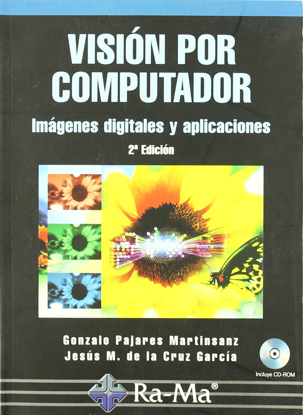 Visión por computador. Ejercicios resueltos : imágenes digitales y aplicaciones Computer Science