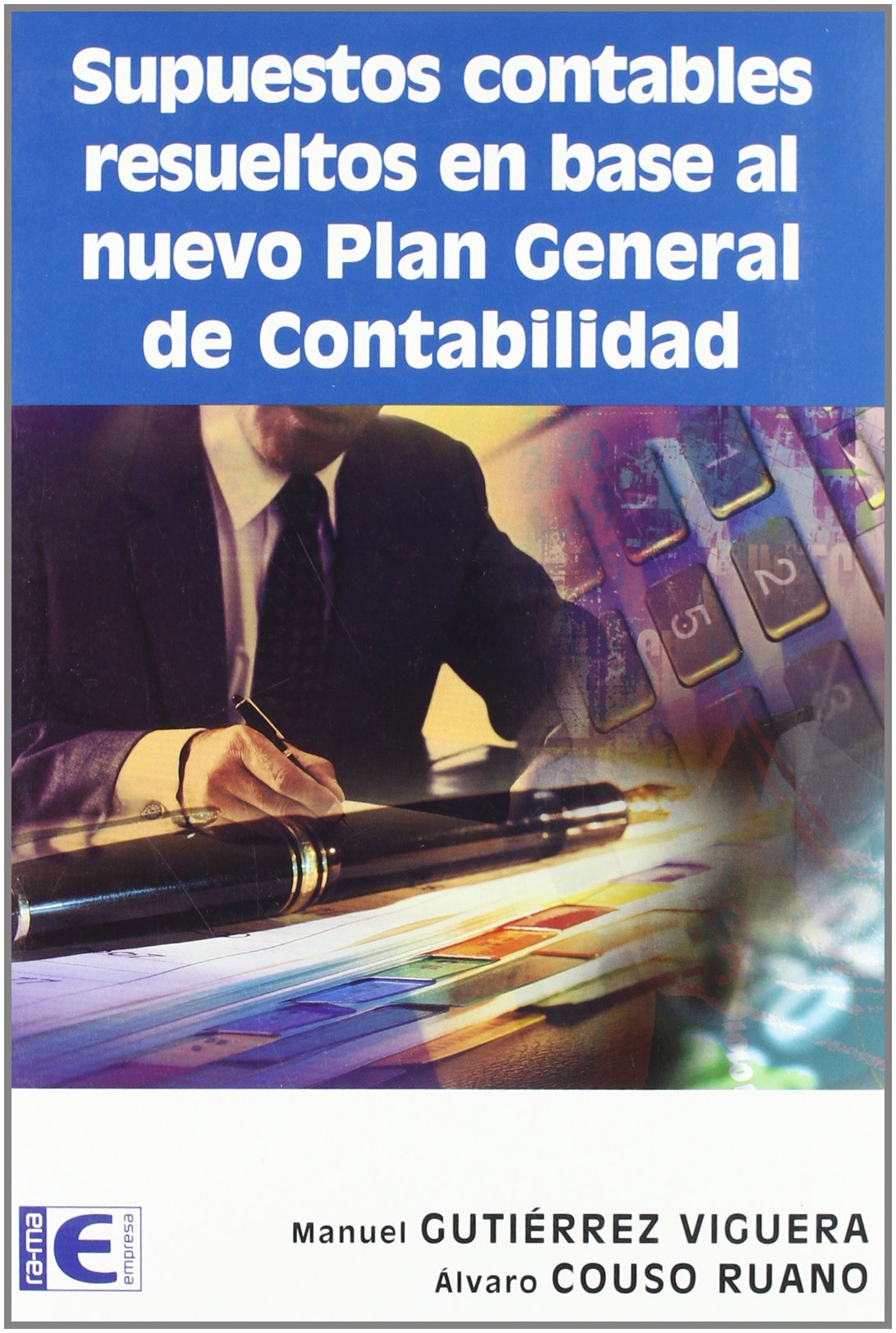 Couso Ruano, Á: Supuestos contables resueltos en base al nue Books