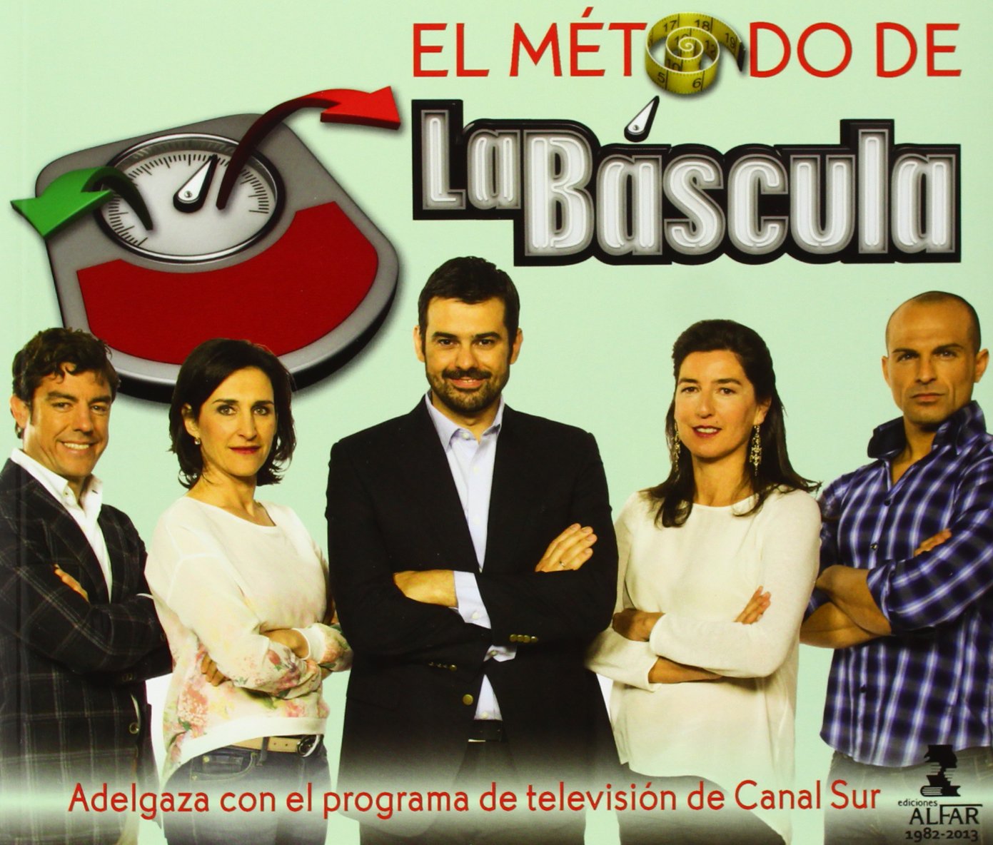 El método de La Báscula: Adelgaza con el programa de televisión de Cana Sur book