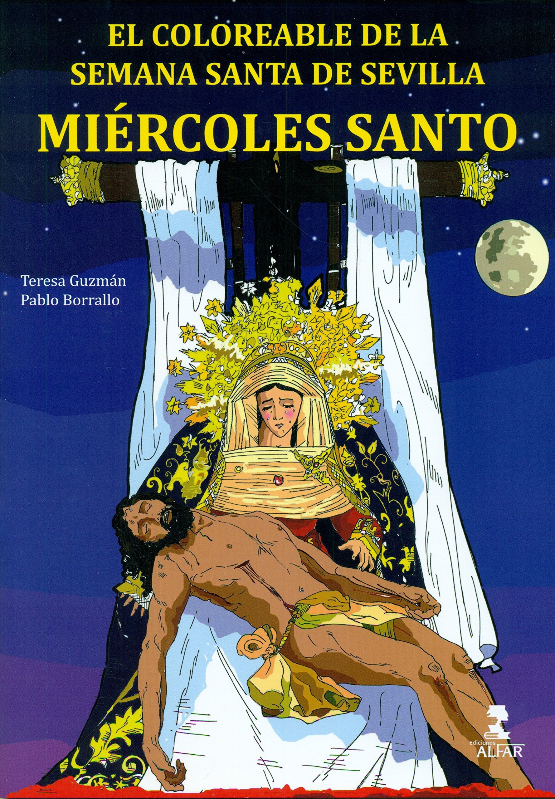 Miércoles Santo: El coloreable de la Semana Santa de Sevilla book