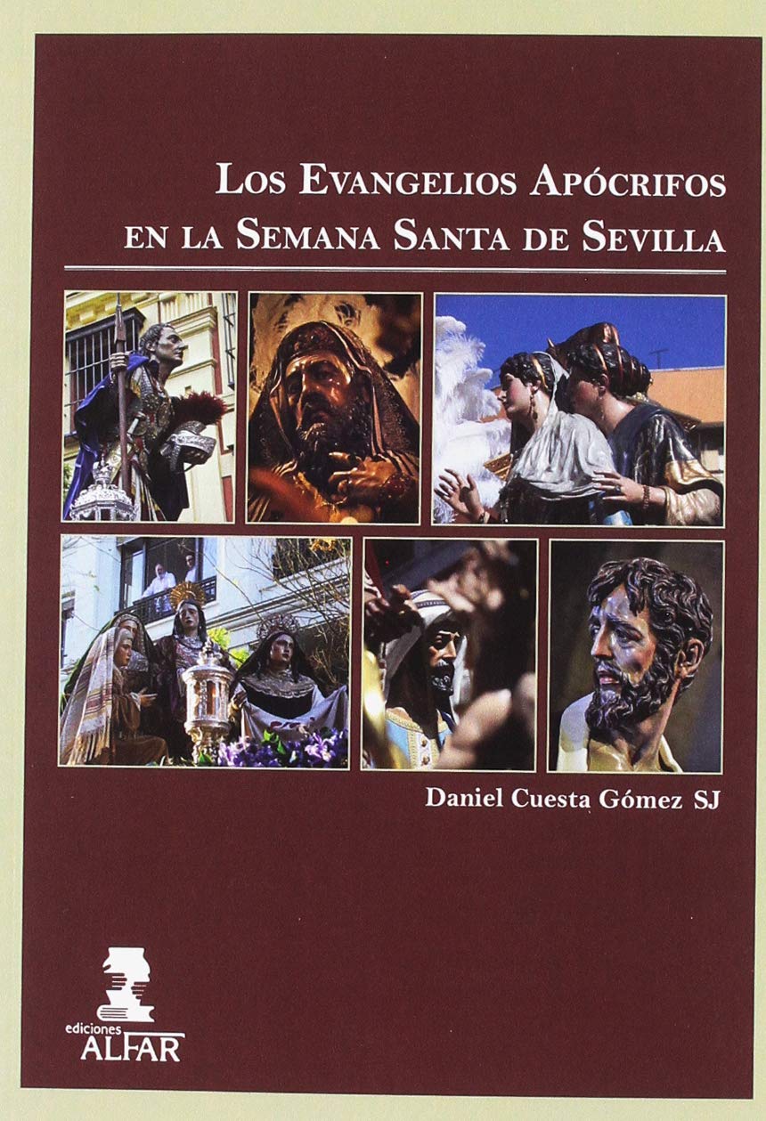 Los Evangelios Apócrifos en la Semana Santa de Sevilla Learning & Reference