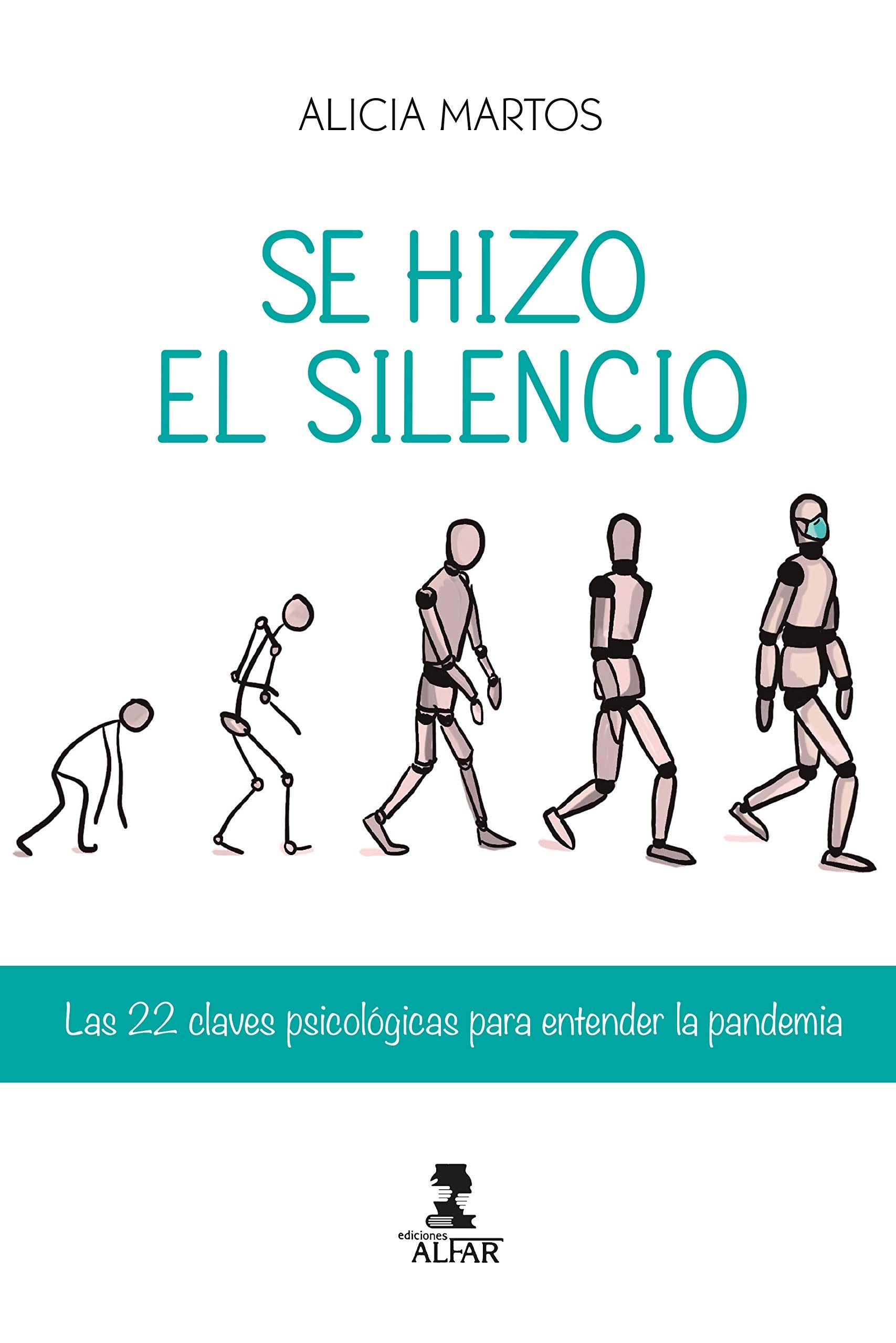 Se hizo el silencio: Las 22 claves psicológicas para entender la pandemia book