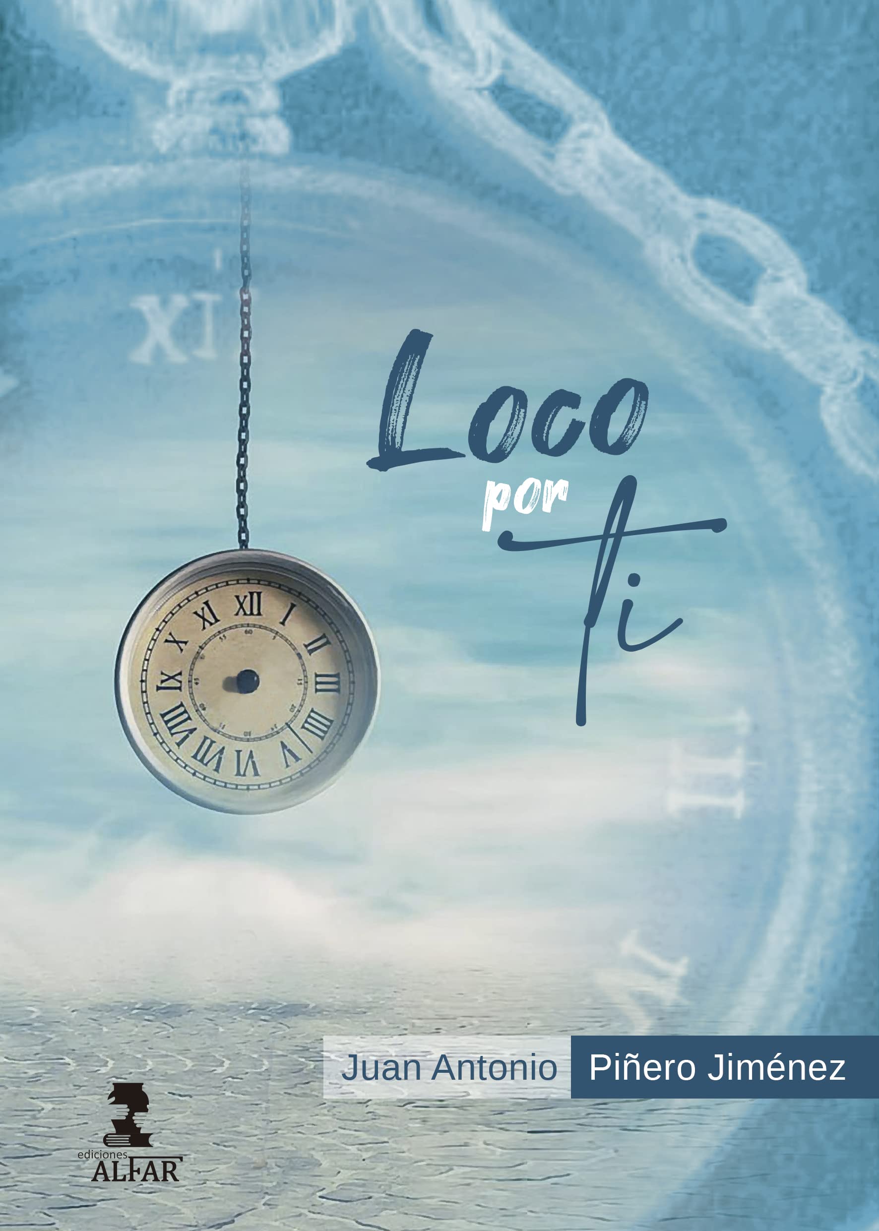 Loco por ti (Otras Poesías) Poetry