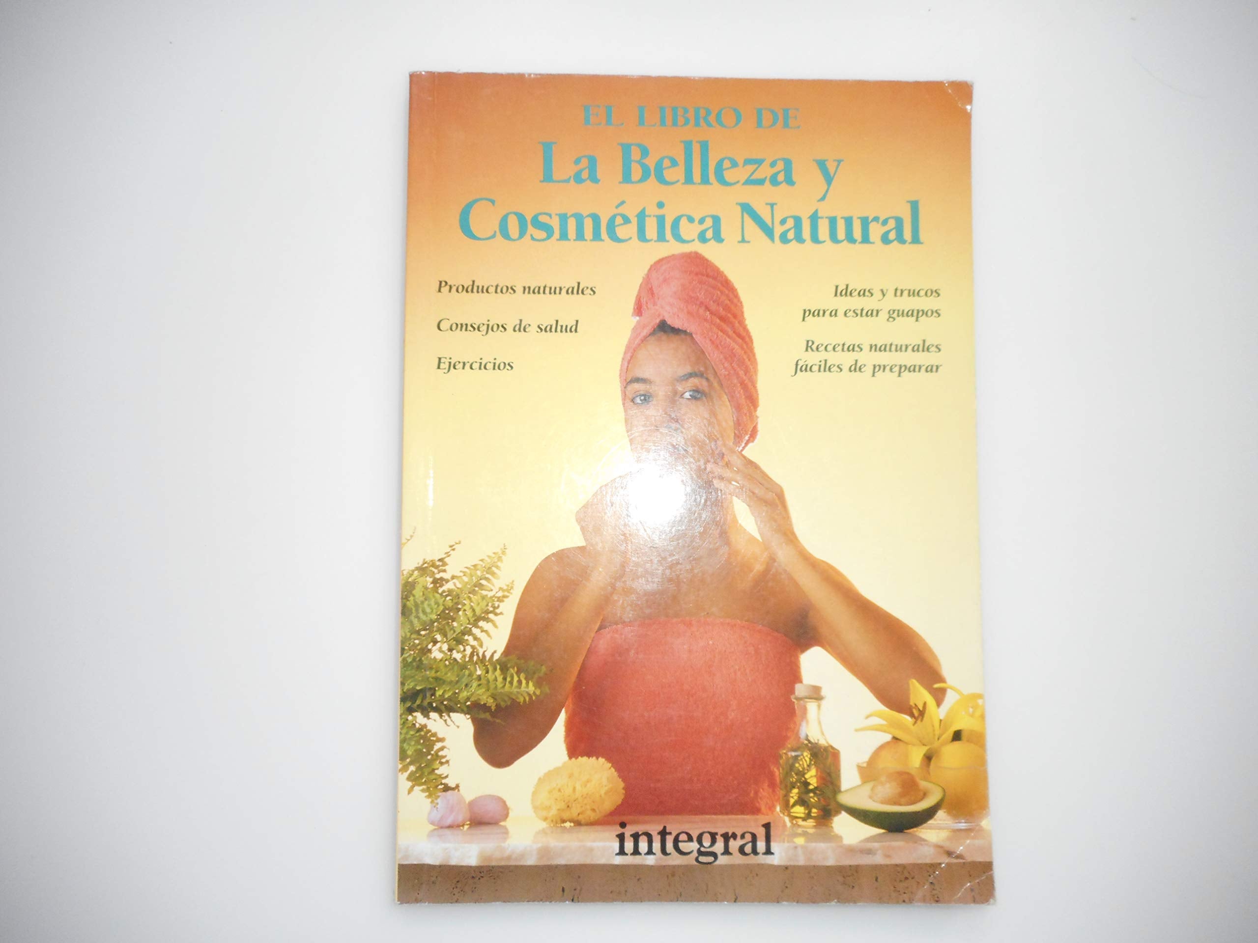 BELLEZA Y COSMETICA NATURAL,LA Books
