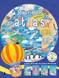 Mi Primer Atlas Magnetico/ My First Magnetic Atlas book