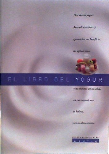 El libro del yogur : un tesoro para la salud Leisure, Home & Garden