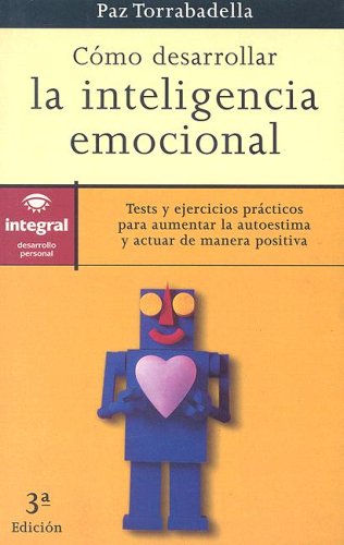 Como desarrollar la inteligencia emocion (OTROS INTEGRAL, Band 7) Books