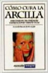 Como cura la arcilla (OTROS INTEGRAL, Band 22) Health, Nutrition & Fitness