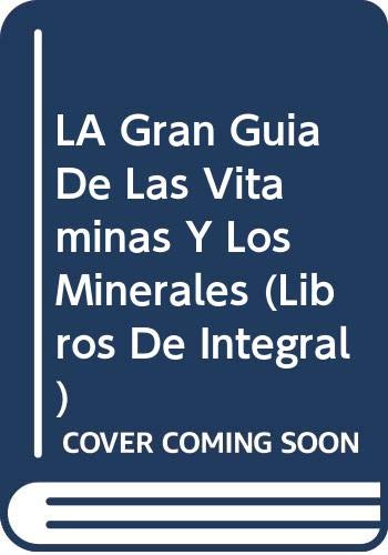 Guia de las vitaminas y los minerales (OTROS INTEGRAL, Band 3) Health, Nutrition & Fitness