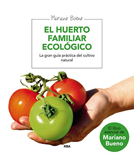 El huerto familiar ecológico (Cultivos, Band 18) Hobbies & Crafts